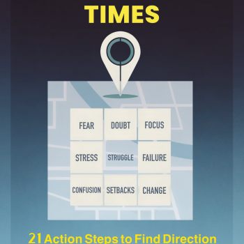 Navigating Challenging Times: 21 Action Steps to Find Direction When the Path Feels Unclear— by Alexander Lockhart (ebook)