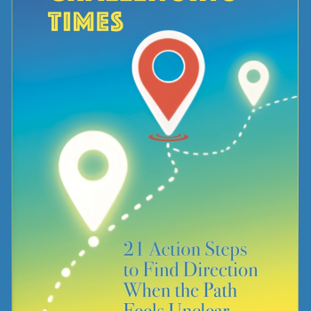 Navigating Challenging Times: 21 Action Steps to Find Direction When the Path Feels Unclear— by Alexander Lockhart (ebook)